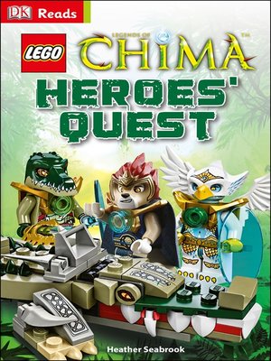 cover image of LEGO&#174; Legends of Chima: Heroes' Quest